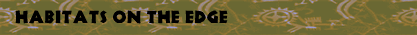 Habitats On The Edge